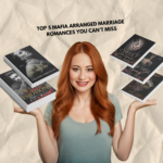 Top 5 Mafia Arranged Marriage Romances You Can’t Miss0